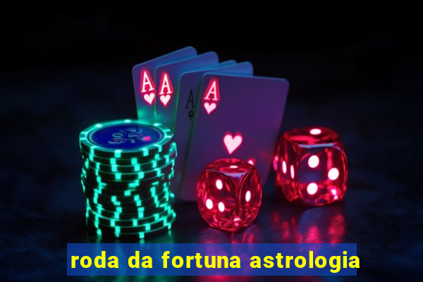 roda da fortuna astrologia